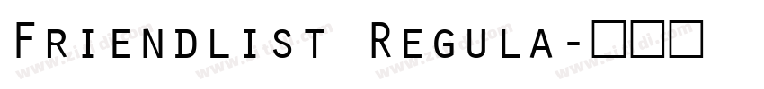 Friendlist Regula字体转换